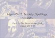 Algeo Ch. 7: Society, Spellings, Sounds