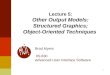 Lecture 5: Other Output Models: Structured Graphics; Object-Oriented Techniques