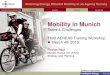 Mobility in Munich Tasks & Challenges Third AENEAS Training Workshop   March 4th 2010