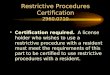 Restrictive Procedures Certification 2960.0710