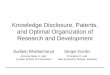 Knowledge Disclosure, Patents, and Optimal Organization of Research and Development