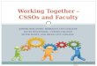 Working Together – CSSOs and Faculty