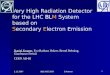 Very High Radiation Detector for the LHC  BL M  System based on S econdary  E lectron Emission