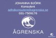 JOHANNA BJÖRK Konsulent adhdkonsulent@agrenska.se 031-7509176