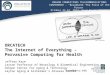ORCATECH  The Internet of Everything –  Pervasive Computing for Health Jeffrey Kaye