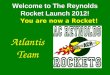 Welcome to The Reynolds Rocket Launch 2012!