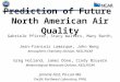 Prediction of Future  North American Air Quality
