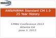 ANSI/NIRMA Standard CM 1.0 25 Year History