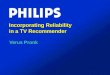 Incorporating Reliability in a TV Recommender