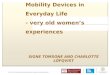 Mobility Device s  in  Everyday  Life -  very  old  women’s experiences