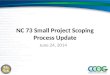 NC 73 Small Project Scoping Process Update