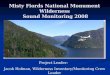 Misty Fiords National Monument Wilderness  Sound Monitoring 2008