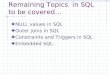 Remaining Topics  in SQL to be covered…