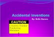 Accidental Inventions