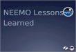 NEEMO Lessons Learned