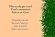 Phenotype and Environment Interaction