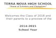 TERRA NOVA HIGH SCHOOL “Home of Scholars and Champions”