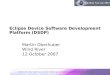 Eclipse Device Software Development Platform (DSDP)