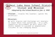 Forest Lake Area School District  Vision and Mission Adopted by the School Board on Jan. 4, 1999