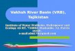 Vakhsh River Basin (VRB), Tajikistan
