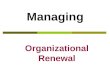 Managing  Organizational Renewal