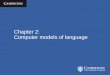 Chapter 2: Computer models of language