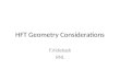 HFT Geometry Considerations