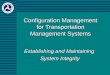 Configuration Management for Transportation Management Systems