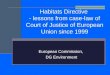 Habitats Directive  - lessons from case-law of Court of Justice of European Union since 1999