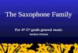 The Saxophone Family