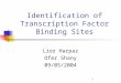 Identification of Transcription Factor Binding Sites