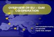 OVERVIEW OF EU – GoM  CO-OPERATION