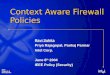 Context Aware Firewall Policies