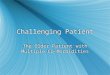 Challenging Patient