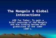 The Mongols & Global Interactions