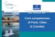 3 rd  Global Shipping Summit Core competencies of Ports, Cities & Counties