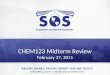 CHEM123 Midterm Review February 27, 2011