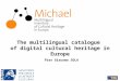 The multilingual catalogue  of digital cultural heritage in Europe
