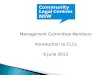 Management Committee Members Introduction to CLCs 6 June 2013