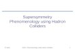 Supersymmetry Phenomenology using Hadron Colliders