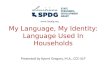My Language, My Identity: Language Used In Households