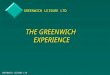 THE GREENWICH  EXPERIENCE