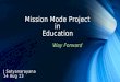 Mission Mode Project in Education