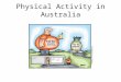 Physical Activity in Australia