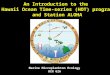 An Introduction to the  Hawaii Ocean Time-series (HOT) program and Station ALOHA