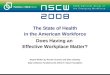 The State of Health in the American Workforce Does Having an  Effective Workplace Matter?