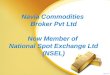 Navia Commodities  Broker Pvt Ltd Now Member of  National Spot Exchange Ltd (NSEL)