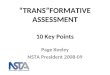 “TRANS”FORMATIVE ASSESSMENT 10 Key Points