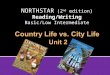 Country Life vs. City Life Unit 2