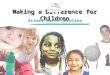 Making a Difference for Children